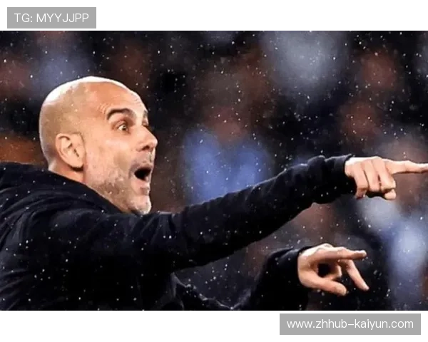 曼城传控体系压制对手 瓜迪奥拉战术部署精准